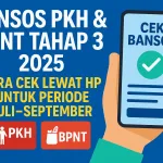 Bansos PKH & BPNT Tahap 3 2025: Cara Cek Lewat HP untuk Periode Juli–September