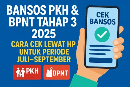 Bansos PKH & BPNT Tahap 3 2025: Cara Cek Lewat HP untuk Periode Juli–September